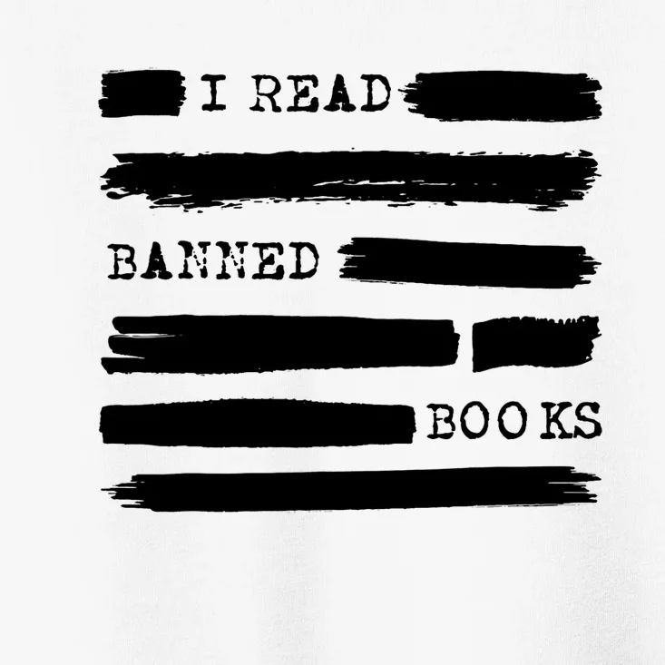 I Read Banned Books Banned Books Week Gift Librarian Teacher Toddler T-Shirt