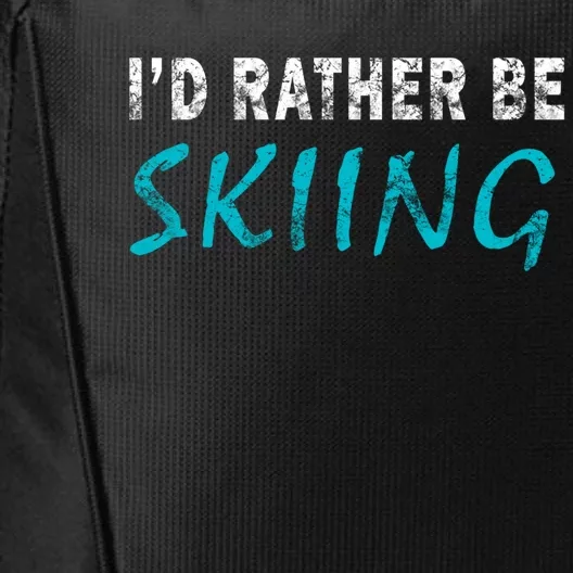 Id Rather Be Skiing Funny Novelty Gift Retro Casual Funny Gift City Backpack