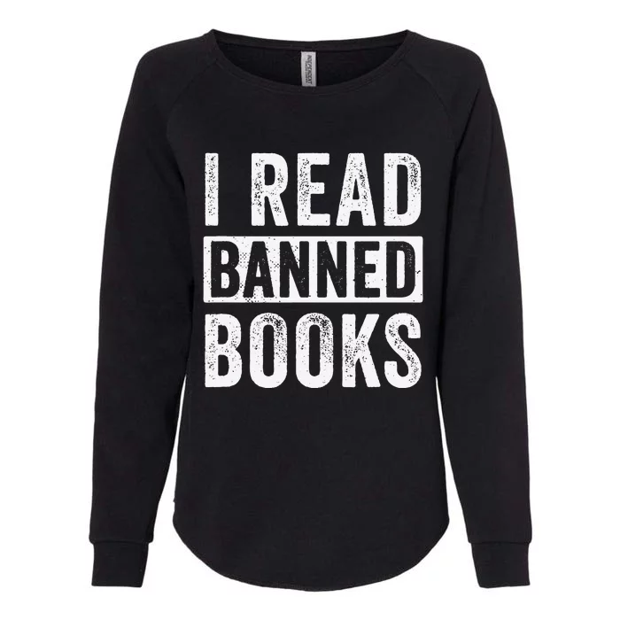 I Read Banned Books Design for  Reading Books Womens California Wash Sweatshirt