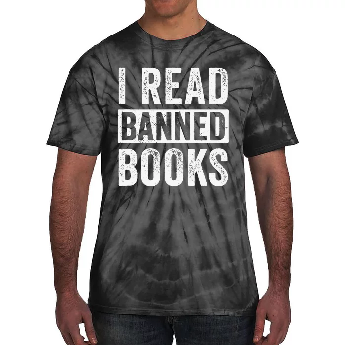 I Read Banned Books Design for  Reading Books Tie-Dye T-Shirt