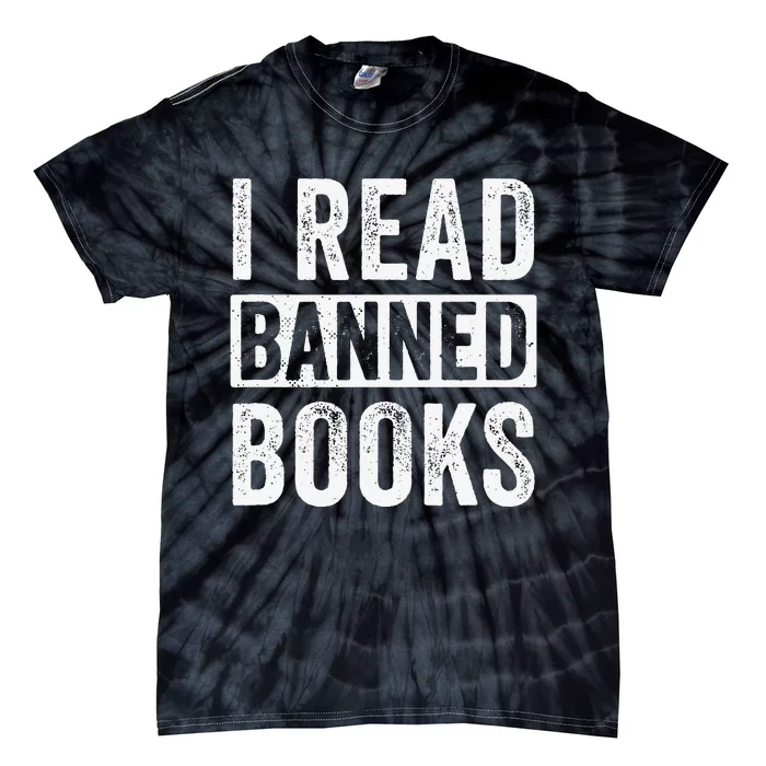 I Read Banned Books Design for  Reading Books Tie-Dye T-Shirt