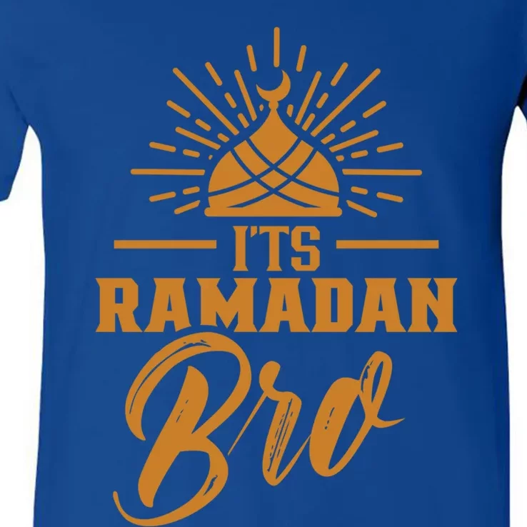 Its Ramadan Bro Mubarak Eid Muslim Kareem Funny Gift V-Neck T-Shirt