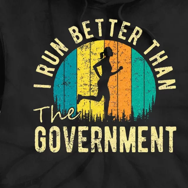 I Run Better Than The Government Women’s Funny Running Tie Dye Hoodie