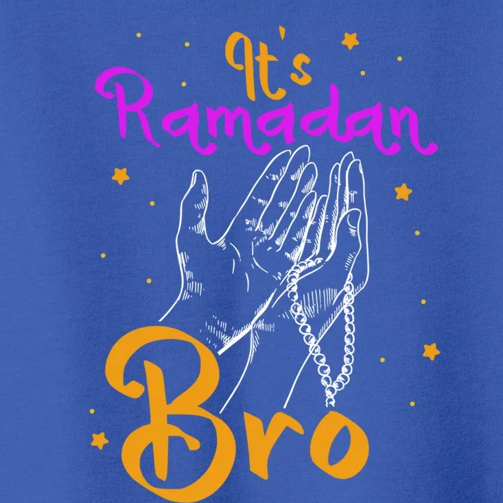 Its Ramadan Bro Mubarak Kareem Muslim Eid Funny Gift Toddler T-Shirt