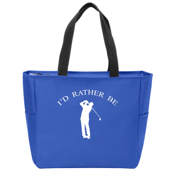 Id Rather Be Golfing Playing Golf Golfer Graphic Gift Zip Tote Bag