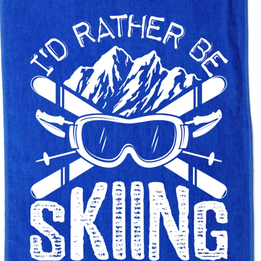 Id Rather Be Skiing Funny Gift Skater Sports Wear Gift Platinum Collection Golf Towel