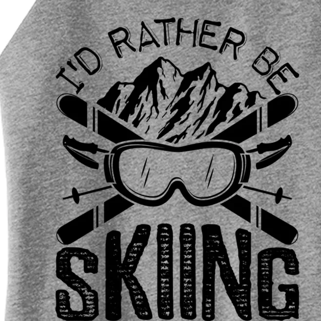 Id Rather Be Skiing Funny Gift Skater Sports Wear Gift Women’s Perfect Tri Rocker Tank