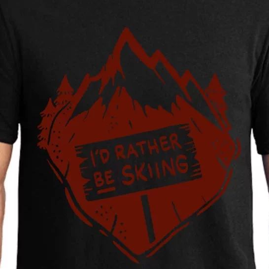 Id Rather Be Skiing Quote Snow Ski Mountains Skier Funny Gift Pajama Set