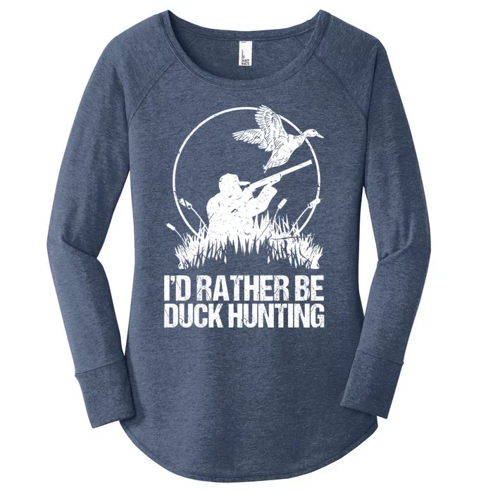 Id Rather Be Duck Hunting Funny Goose Hunter Gift Women's Perfect Tri Tunic Long Sleeve Shirt