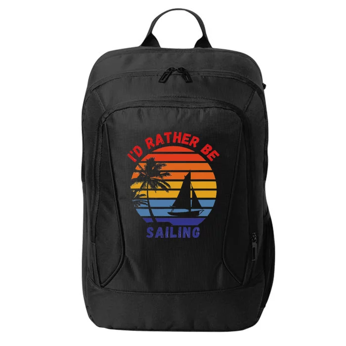 I'd Rather Be Sailing, Retro Sunset Sailboat Design City Backpack