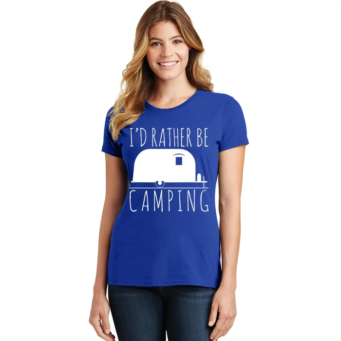 Id Rather Be Camping Rv Camper Trailer Gift Women's T-Shirt