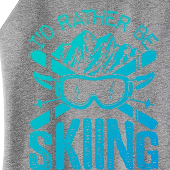 Id Rather Be Skiing Funny Gift Skater Sports Wear Gift Women’s Perfect Tri Rocker Tank