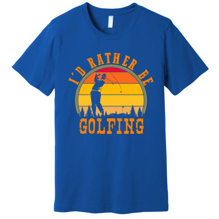 Id Rather Be Golfing Vintage Retro Style Golf Lovers Cute Gift Premium T-Shirt