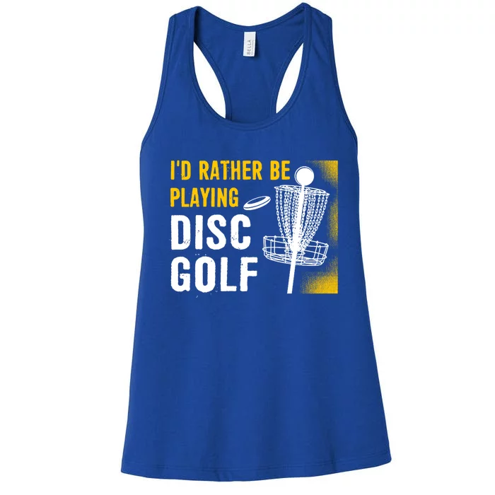 Id Rather Be Playing Disc Golf Disc Golfing Gift Women's Racerback Tank