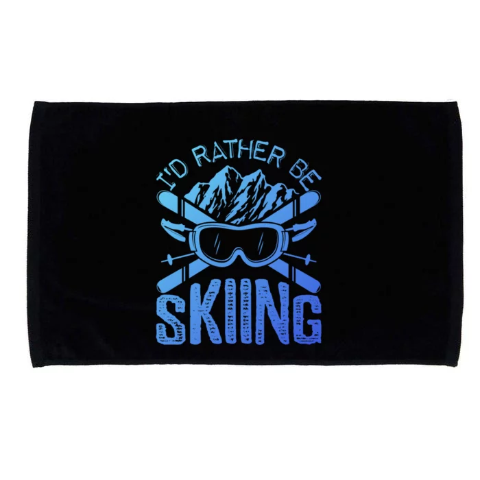 Id Rather Be Skiing Funny Gift Skater Sports Wear Gift Microfiber Hand Towel