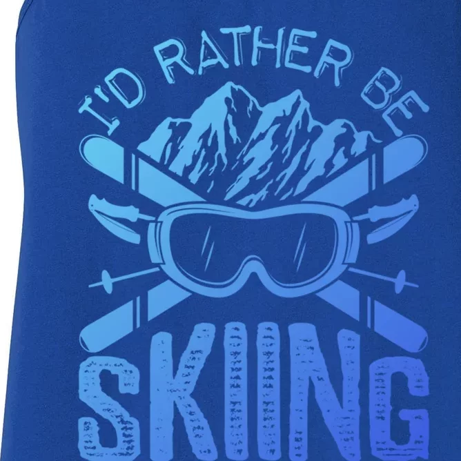 Id Rather Be Skiing Funny Gift Skater Sports Wear Gift Women's Racerback Tank