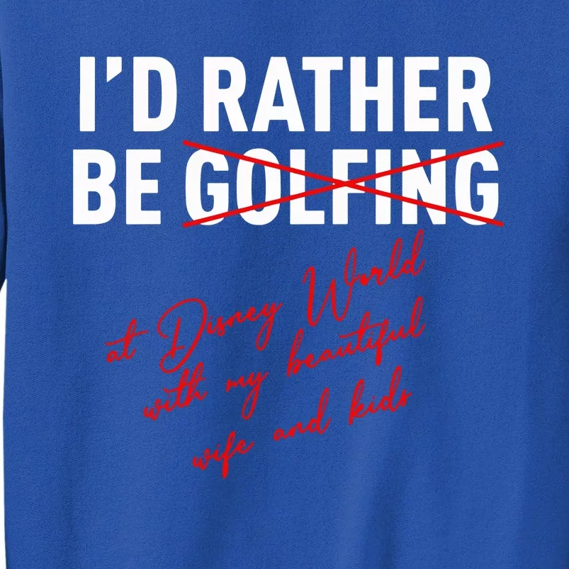 Id Rather Be Not Golfing Sweatshirt