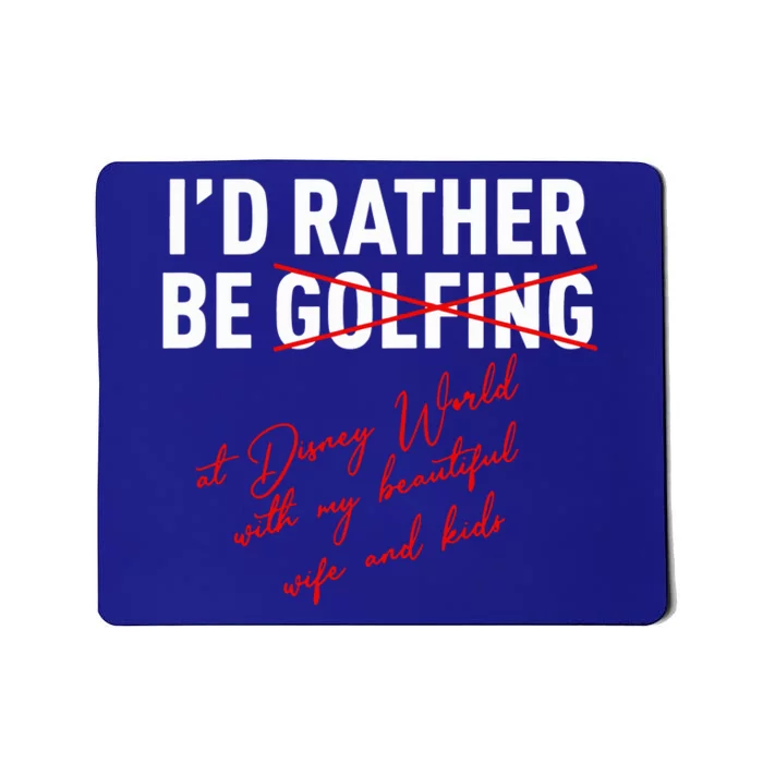 Id Rather Be Not Golfing Mousepad