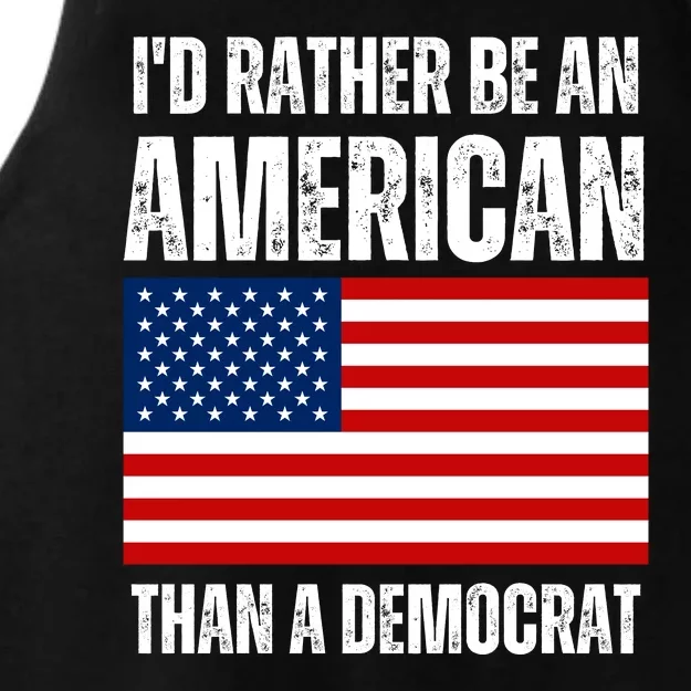 Id Rather Be An American Than A Democrat Ladies Tri-Blend Wicking Tank