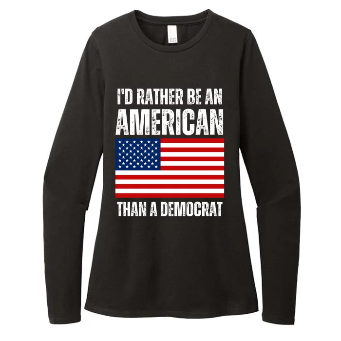 Id Rather Be An American Than A Democrat Womens CVC Long Sleeve Shirt