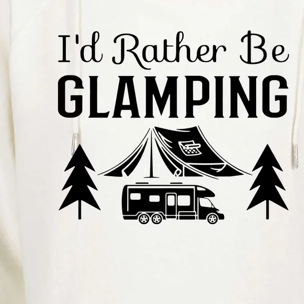 ID Rather Be Glamping Womens Funnel Neck Pullover Hood