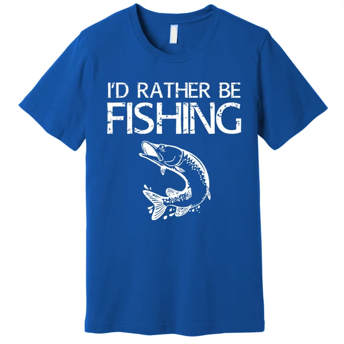 Id Rather Be Fishing Fisherman Premium T-Shirt