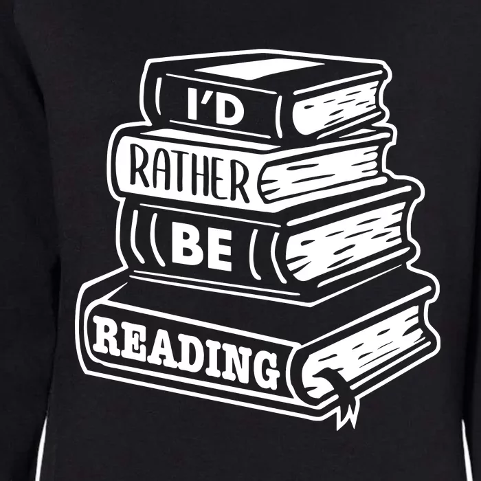 ID Rather Be Reading Womens California Wash Sweatshirt