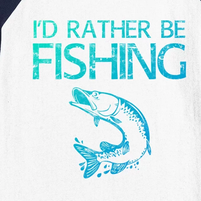 ID Rather Be Fishing Funny Gift Fisher Gift Baseball Sleeve Shirt