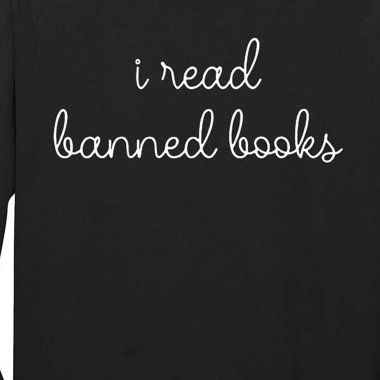 I Read Banned Books Tall Long Sleeve T-Shirt