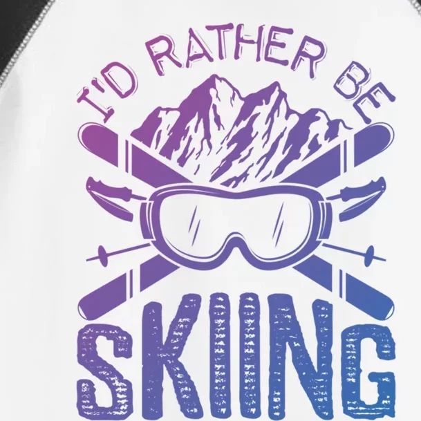 Id Rather Be Skiing Funny Gift Skater Sports Wear Gift Toddler Fine Jersey T-Shirt