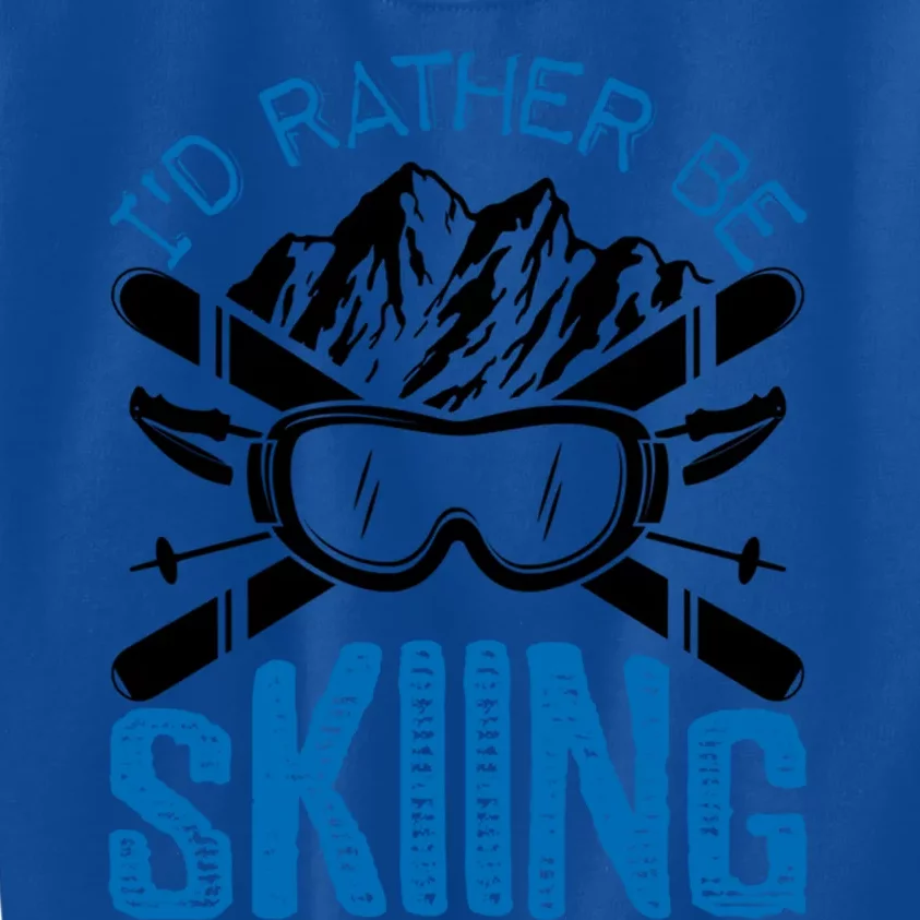 Id Rather Be Skiing Funny Gift Skater Gift Kids Sweatshirt