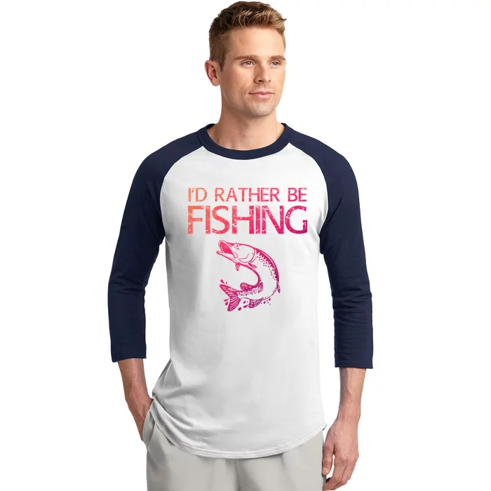 ID Rather Be Fishing Funny Gift Fisher Gift Baseball Sleeve Shirt