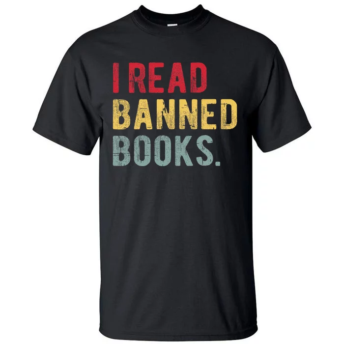 I Read Banned Books Librarians Banned Books Bookworm Reader Tall T-Shirt