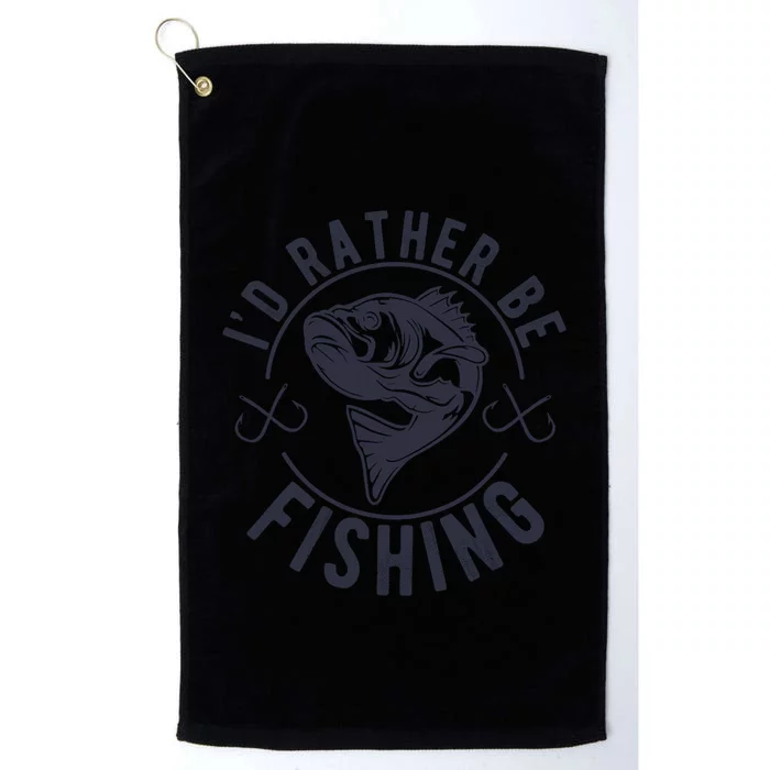 I’D Rather Be Fishing Funny Fishing Saying Graphic Platinum Collection Golf Towel