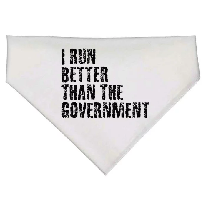 I RUN BETTER THAN THE GOVERNMENT Funny Runner Gift USA-Made Doggie Bandana