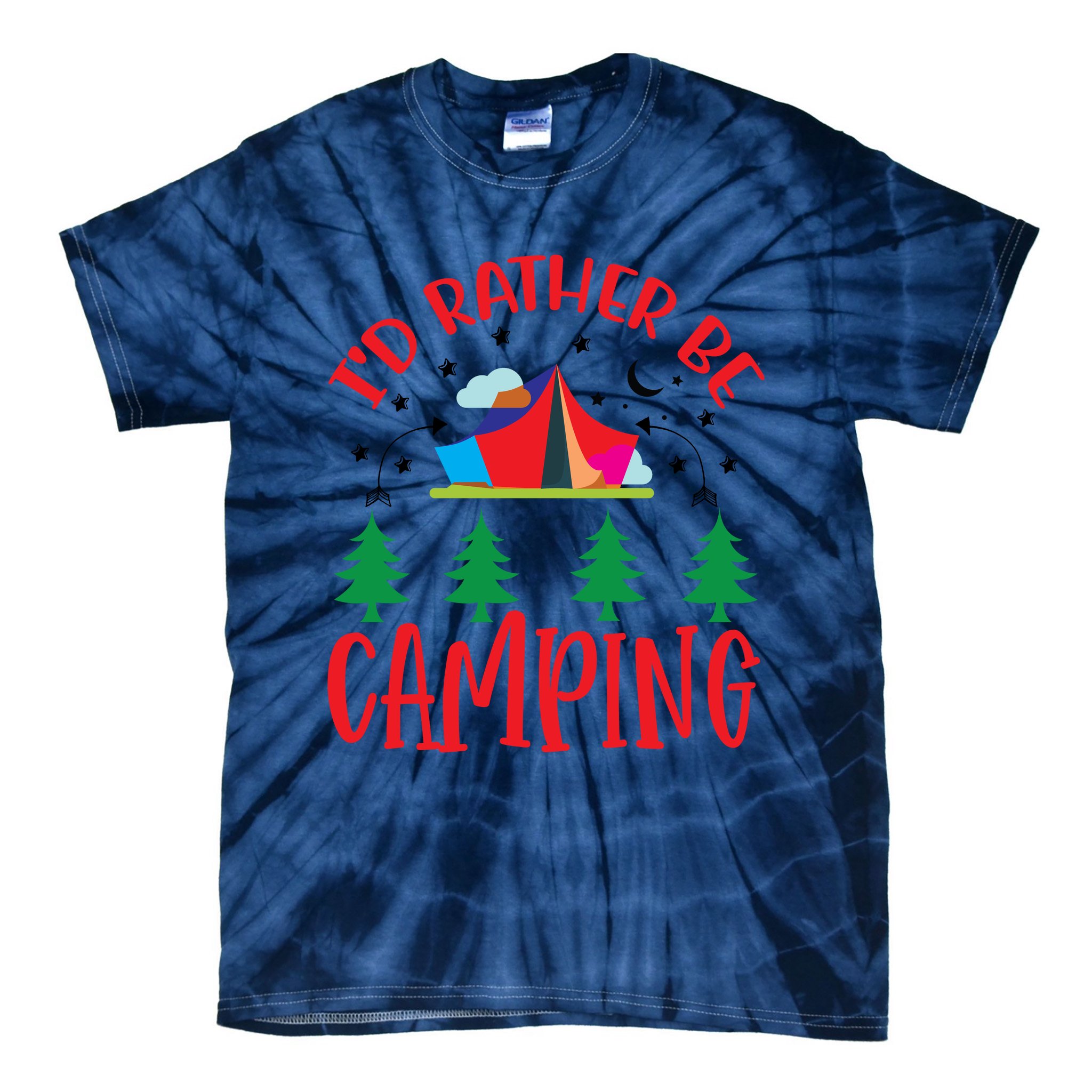 I'd Rather Be Camping Funny Camping Tie-Dye T-Shirt