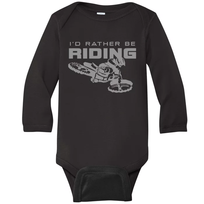 I'd Rather Be Riding Motocross Dirt Bike Motocross Premium Baby Long Sleeve Bodysuit