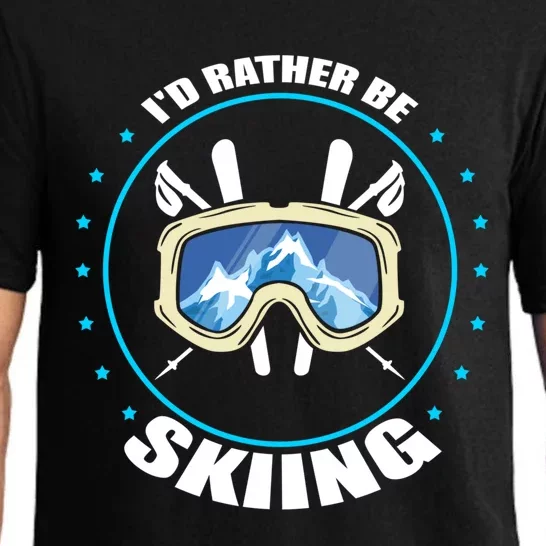 Id Rather Be Skiing Skier Design Snow Mountains Gift Pajama Set