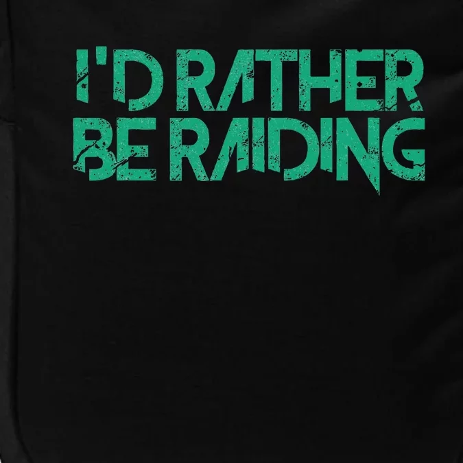 I'd Rather Be Raiding Wow Gaming Impact Tech Backpack