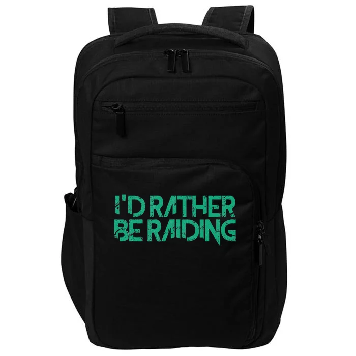 I'd Rather Be Raiding Wow Gaming Impact Tech Backpack