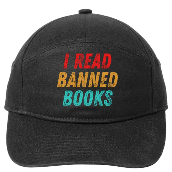 I Read Banned Books Im With The Banned Vintage Retro 7-Panel Snapback Hat