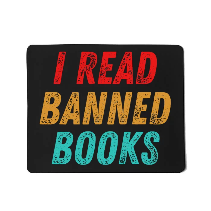 I Read Banned Books Im With The Banned Vintage Retro Mousepad