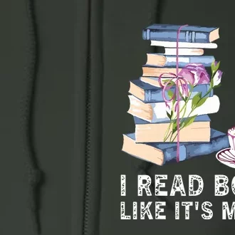 I Read Books Like Its My Job School Librarian Book Lover Full Zip Hoodie