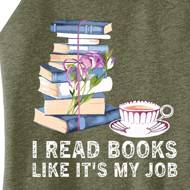 I Read Books Like Its My Job School Librarian Book Lover Women’s Perfect Tri Rocker Tank