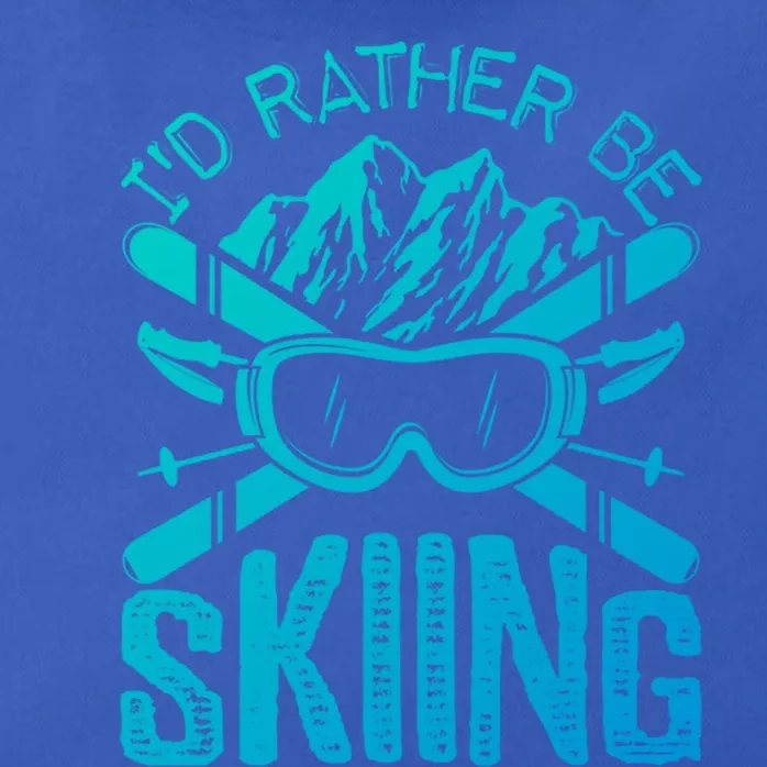 Id Rather Be Skiing Funny Cute Gift Skater Gift Zip Tote Bag