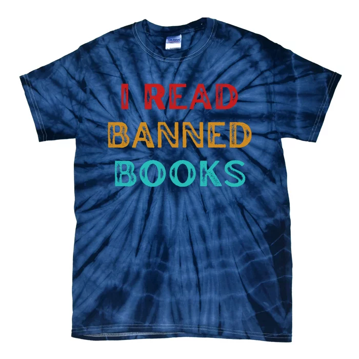 I Read Banned Books Im With The Banned Vintage Retro Tie-Dye T-Shirt