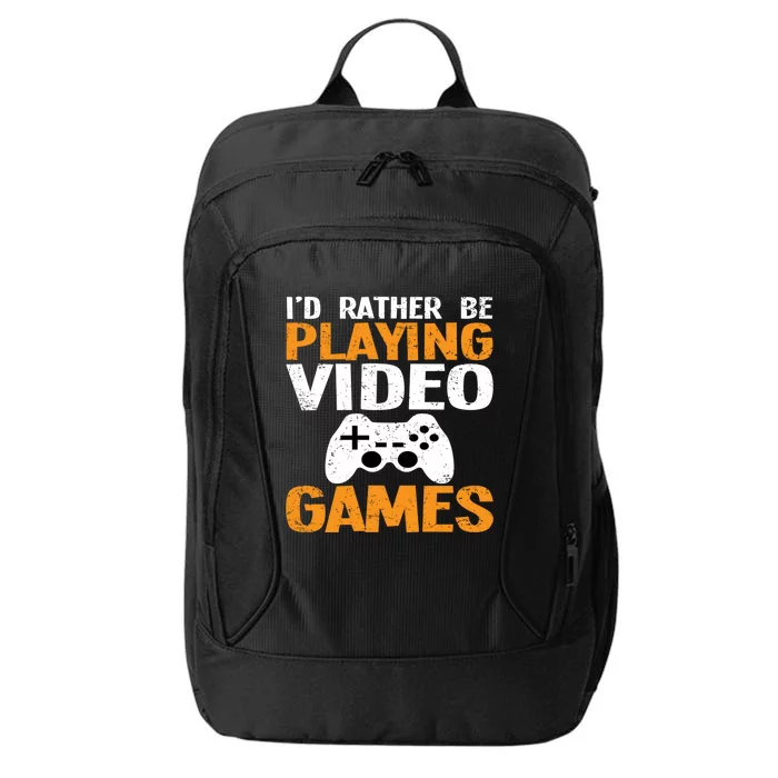 Id Rather Be Playing Video Games Funny Retro Gaming Funny Gift City Backpack