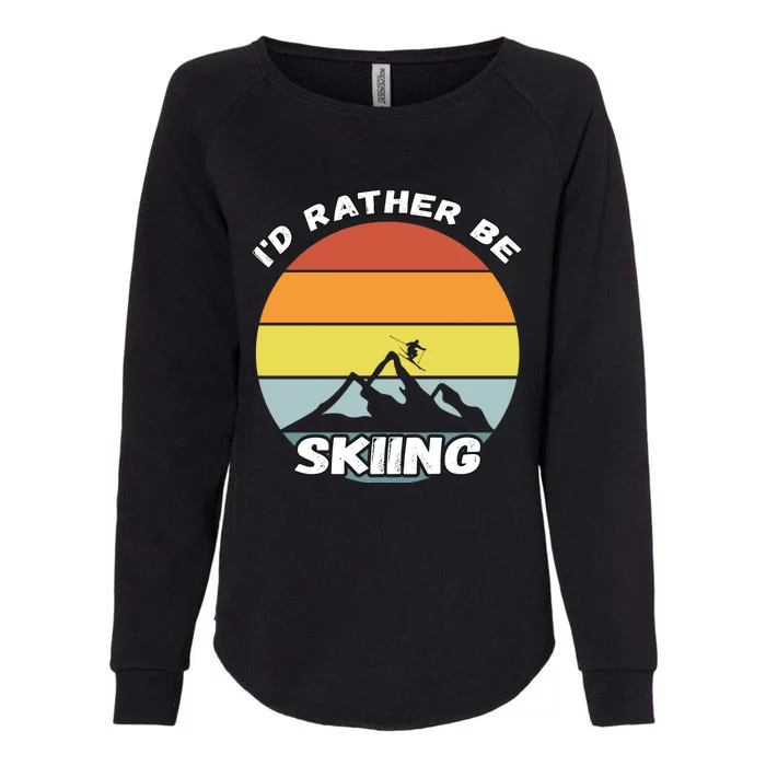 Id Rather Be Skiing Retro Vintage Skier Cool Gift Womens California Wash Sweatshirt