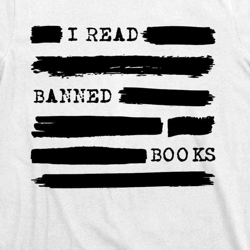 I Read Banned Books Banned Books Week Gift Librarian Teacher T-Shirt