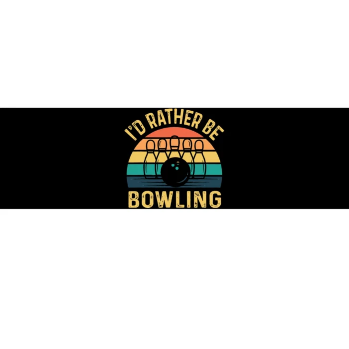 I'd Rather be Bowling retro for Man Woman & Toddler Bowling Bumper Sticker